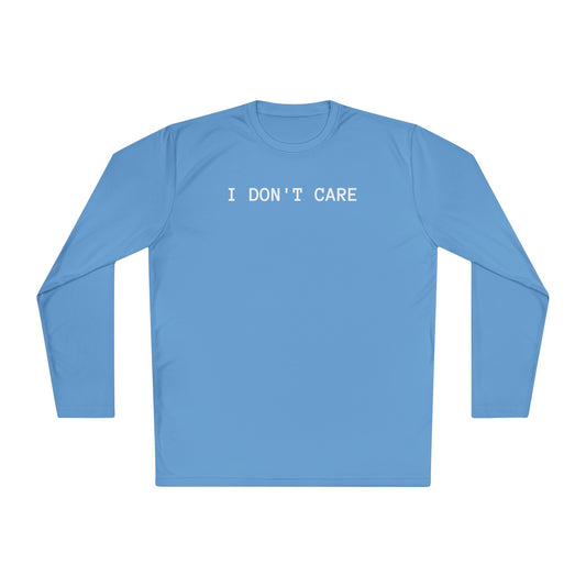 Unisex Lightweight Long Sleeve Tee - I Don't Care, Casual Outfit, Everyday Wear, Stylish Layering